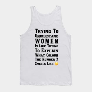 I Just Don't Get Women Tank Top